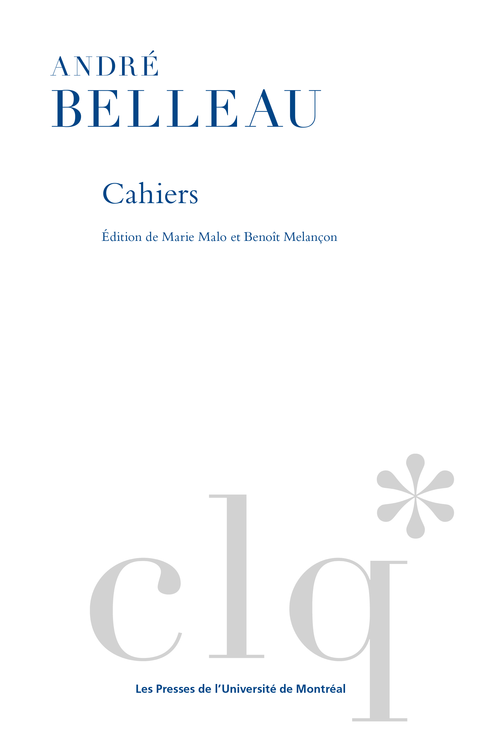 Andr&eacute; Belleau, Cahiers, 2026, couverture